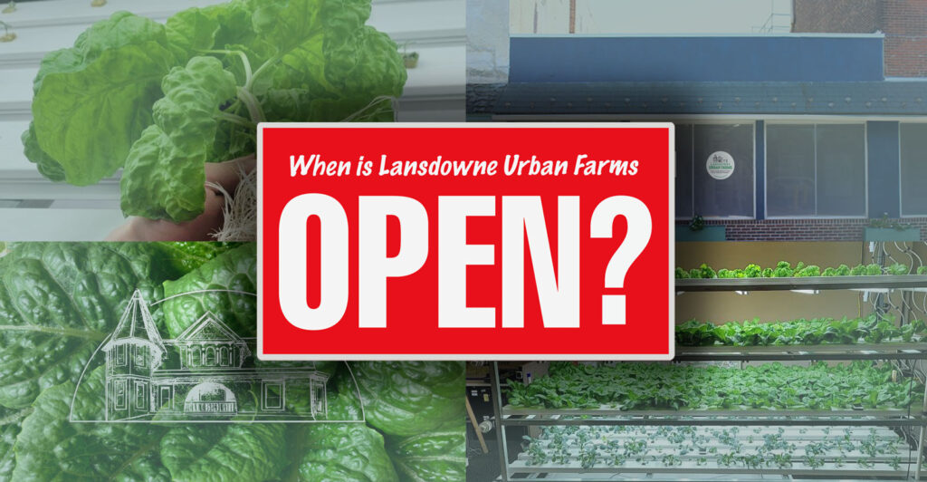 When is Lansdowne Urban Farms Open?